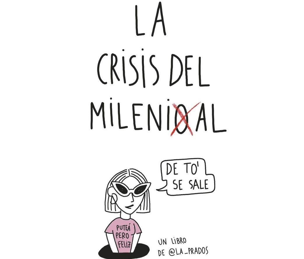 “La Crisis del Millenial”. Vamos a reírnos de nuestras penas.  